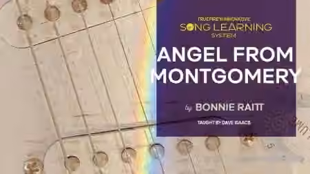 Truefire David Isaacs' Song Lesson: Angel from Montgomery [TUTORiAL]