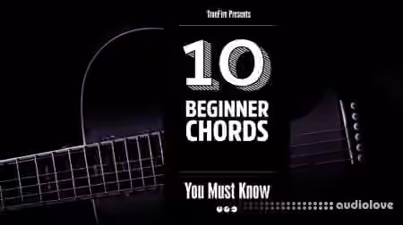Truefire Jeff Scheetz's 10 Beginner Guitar Chords You MUST Know [TUTORiAL]