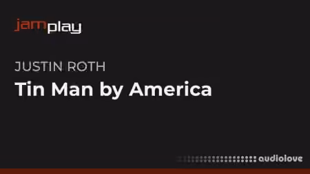 Truefire Justin Roth's Tin Man by America (JamPlay) [TUTORiAL]