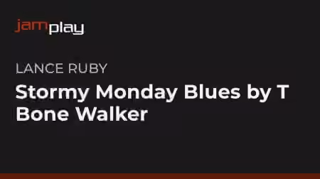 Truefire Lance Ruby's Stormy Monday Blues by T-Bone Walker [TUTORiAL]