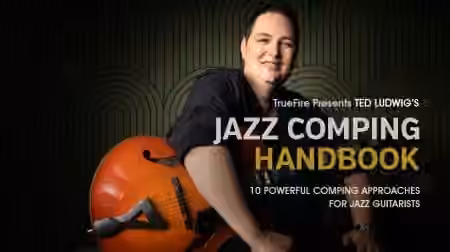 Truefire Ted Ludwig's Jazz Comping Handbook [TUTORiAL]