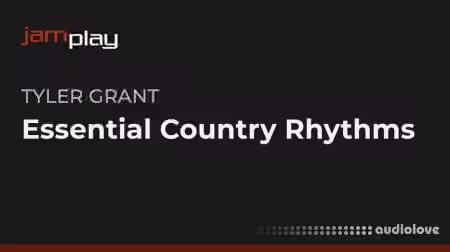 Truefire Tyler Grant's Essential Country Rhythms (JamPlay) [TUTORiAL]