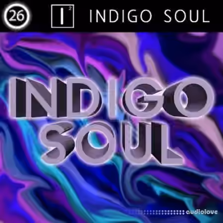 Twenty-Six I2 Indigo Soul [WAV, MiDi]