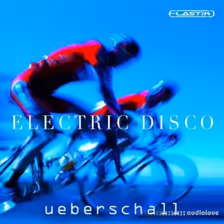 Ueberschall Electric Disco [Elastik]