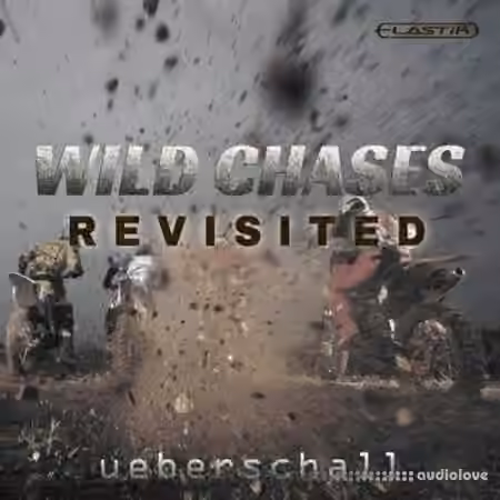 Ueberschall Wild Chases Revisited [Elastik]