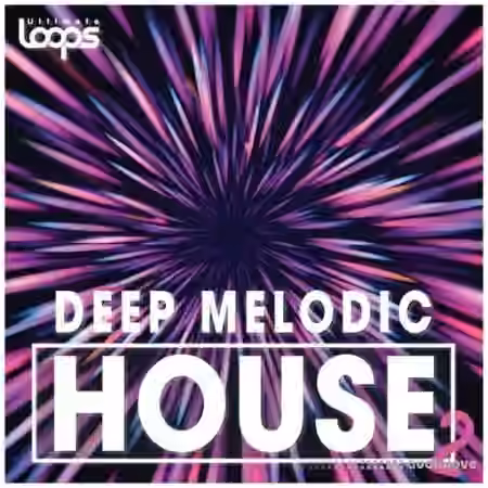 Ultimate Loops Deep Melodic House 2 [WAV]