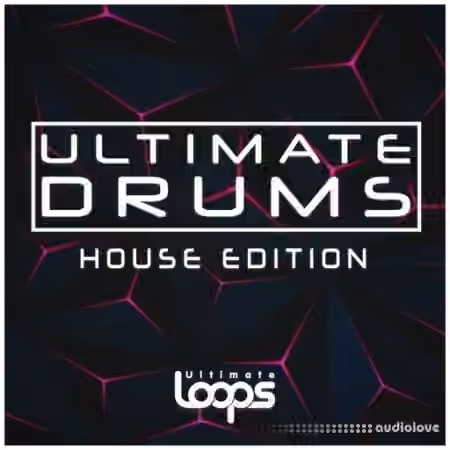 Ultimate Loops Ultimate Drums House Edition [WAV]