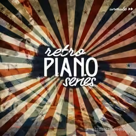 Unmute Retro Piano Series [WAV, MiDi]