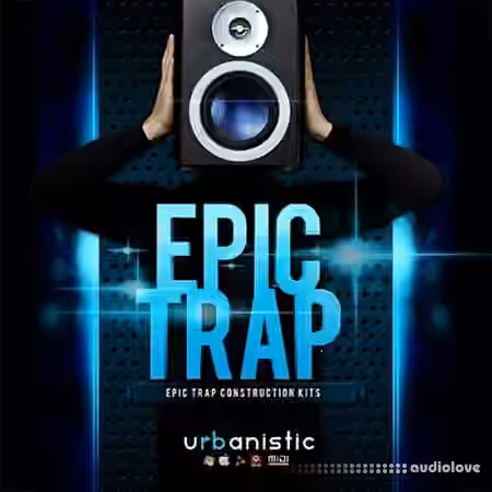 Urbanistic Epic Trap [ACiD, WAV, MiDi, AiFF, ReFill]