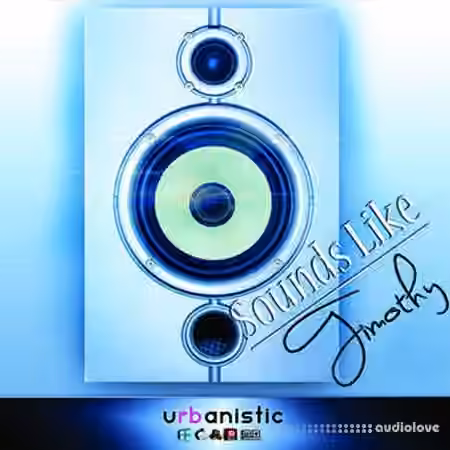 Urbanistic Sounds Like Timothy [MULTiFORMAT]