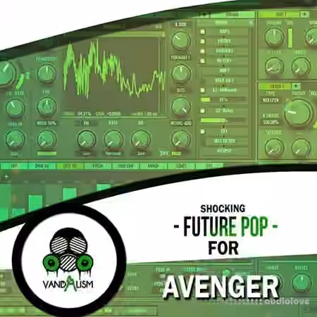 Vandalism Shocking Future Pop [Synth Presets]