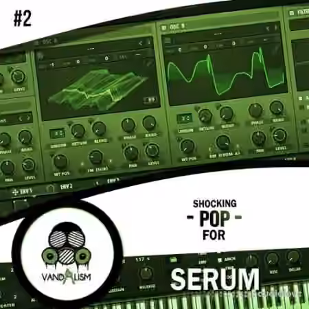 Vandalism Shocking Pop 2 [Synth Presets]