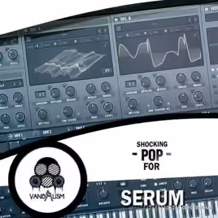 Vandalism Shocking Pop [Synth Presets]