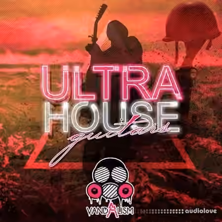 Vandalism Ultra House Guitars [WAV, MiDi]