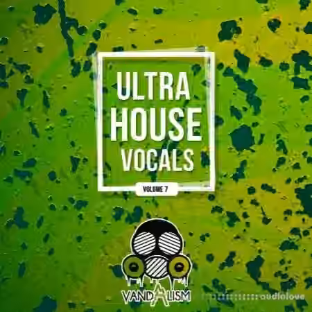 Vandalism Ultra House Vocals 7 [WAV]