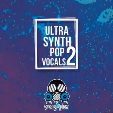 Vandalism Ultra Synth Pop Vocals 2 [WAV, MiDi]