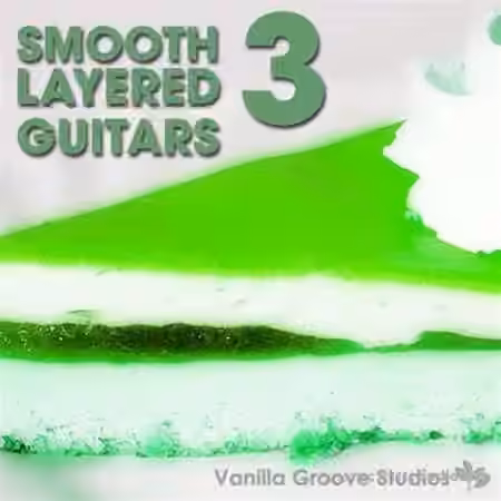 Vanilla Groove Studios Smooth Layered Guitars Vol.3 [WAV]