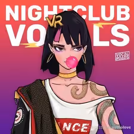 Vocal Roads Nightclub Vocals [WAV, MiDi]