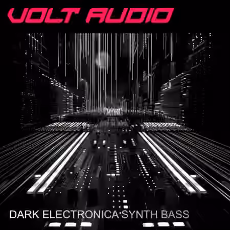 Volt Audio Dark Electronica Synth Bass [WAV]