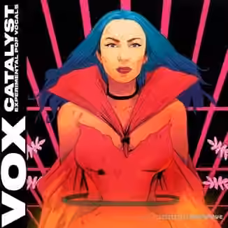 VOX Catalyst Experimental Pop Vocals [WAV]