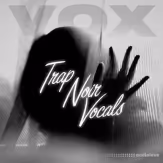 VOX Trap Noir Vocals [WAV]