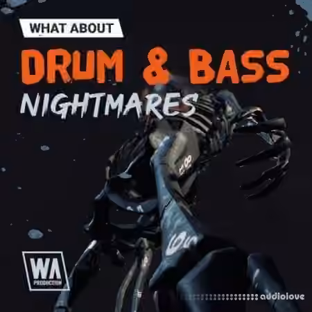 W. A. Production What About: Drum and Bass Nightmares [WAV]