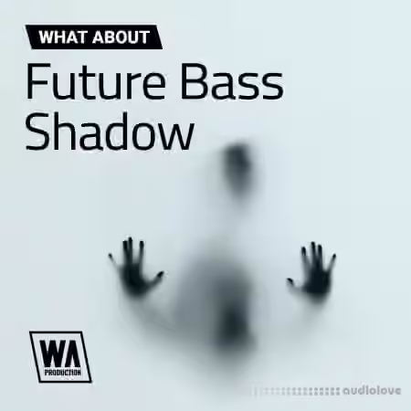 WA Production Future Bass Shadow [WAV, MiDi, Synth Presets]