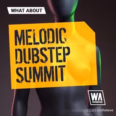WA Production Melodic Dubstep Summit v2 [WAV, MiDi, Synth Presets, DAW Templates]