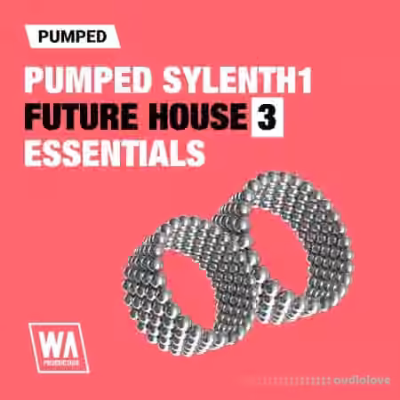 WA Production Pumped Sylenth1 Future House Essentials 3 [Synth Presets]
