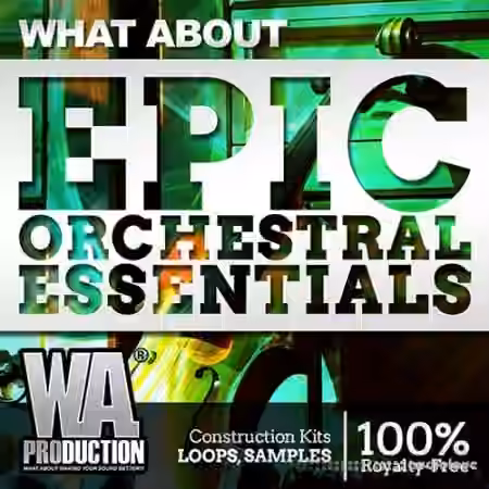 WA Production What About Epic Orchestral Essentials [WAV, MiDi]