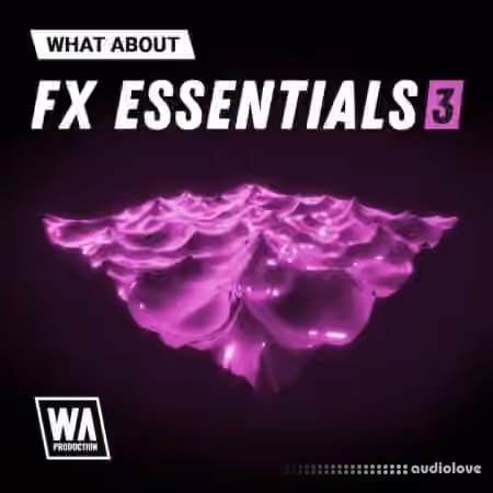 WA Production What About FX Essentials 3 [WAV]