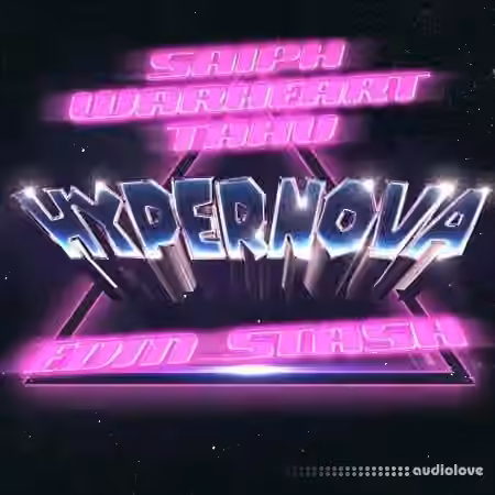 warheart x Saiph x tahu Hypernova (Sound Kit) [WAV, Synth Presets]