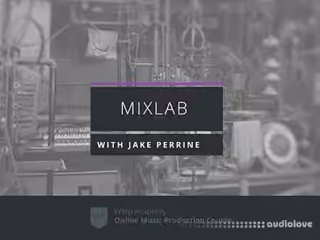 Warp Academy MixLab with Jake Perrine [TUTORiAL]