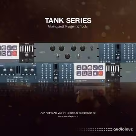 WAVDSP Tank Mastering Suite v1.0.0 REPACK [WiN]