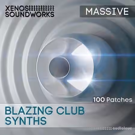 Xenos Soundworks Blazing Club Synths [Synth Presets]