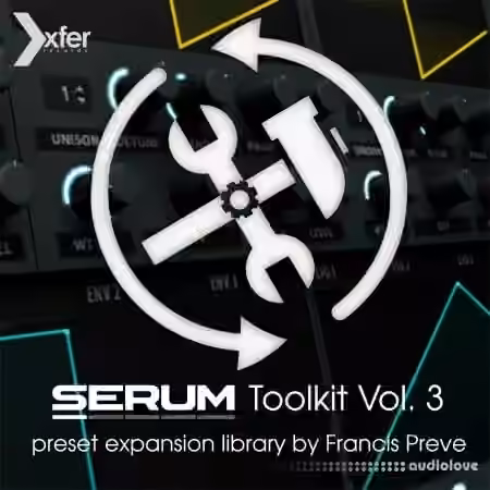 Xfer Records Serum Toolkit 3 [Synth Presets]