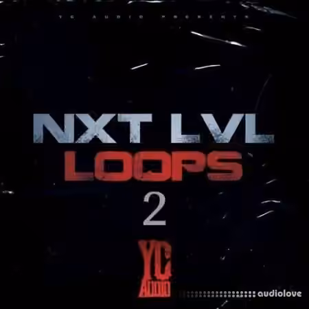 YC Audio Nxt Lvl Loops 2 [WAV]