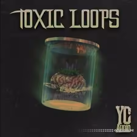 YC Audio Toxic Loops [WAV]