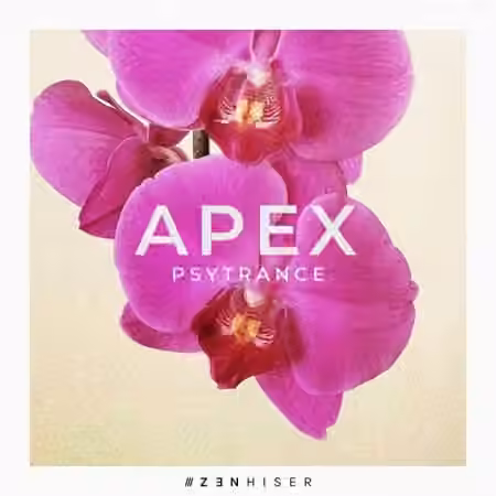 Zenhiser Apex Psytrance [WAV, MiDi]