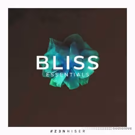 Zenhiser Bliss Essentials [WAV]