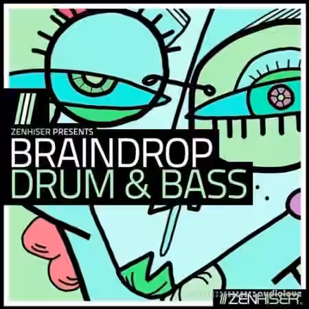 Zenhiser Braindrop Drum and Bass [MULTiFORMAT]