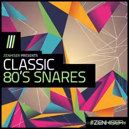Zenhiser Classic 80s Snares [WAV]