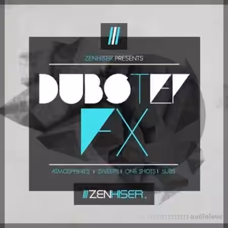 Zenhiser Dubstep FX [WAV]