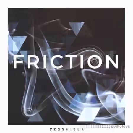 Zenhiser Friction [WAV]