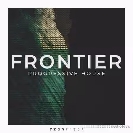Zenhiser Frontier Progressive House [WAV]