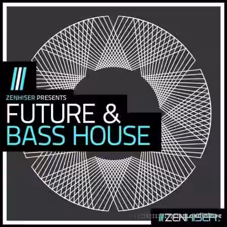 Zenhiser Future and Bass House [WAV]