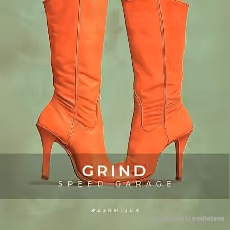Zenhiser Grind - Speed Garage [WAV]