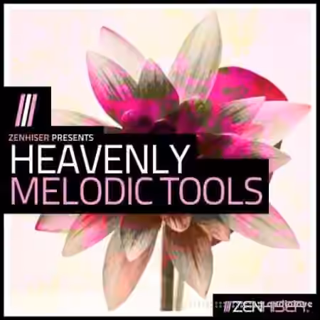 Zenhiser Heavenly Melodic Tools [WAV, MiDi]