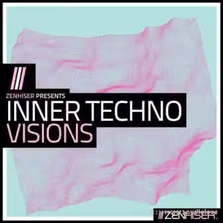 Zenhiser Inner Techno Visions [WAV, MiDi]