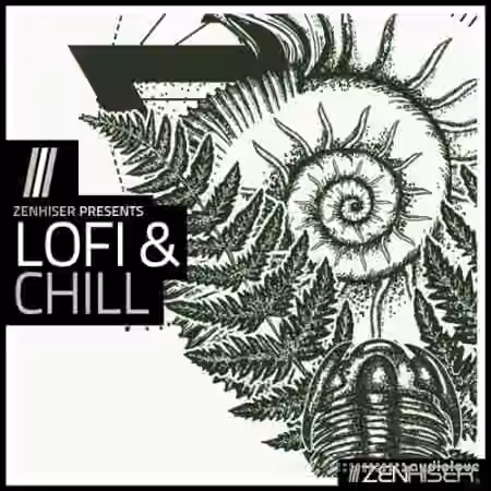 Zenhiser Lofi and Chill [WAV, MiDi]